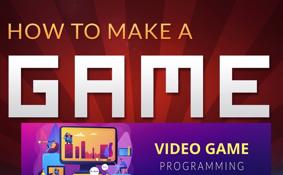 how to build a video game from scratch step by step guide