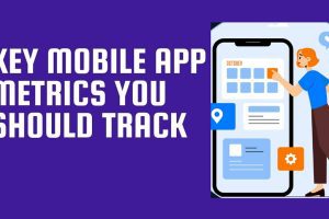 key mobile app metrics to track in analytics dashboard